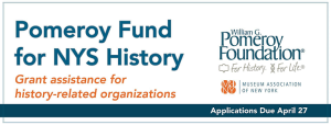 Pomeroy Fund for NYS History Fourth Round Announced