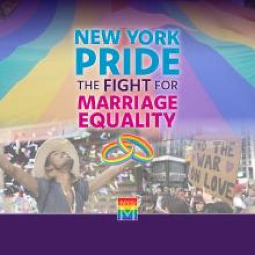New York Pride: The Fight for Marriage Equality